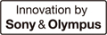 Innovation by Sony & Olympus Innovation by Sony & Olympus